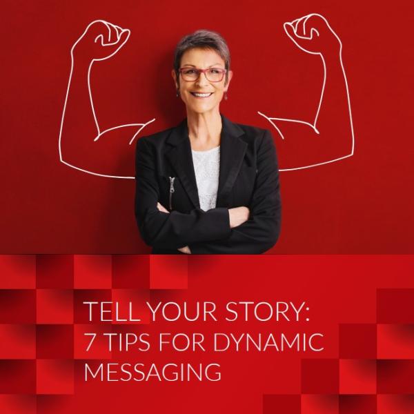 7 Tips for Dynamic Messages